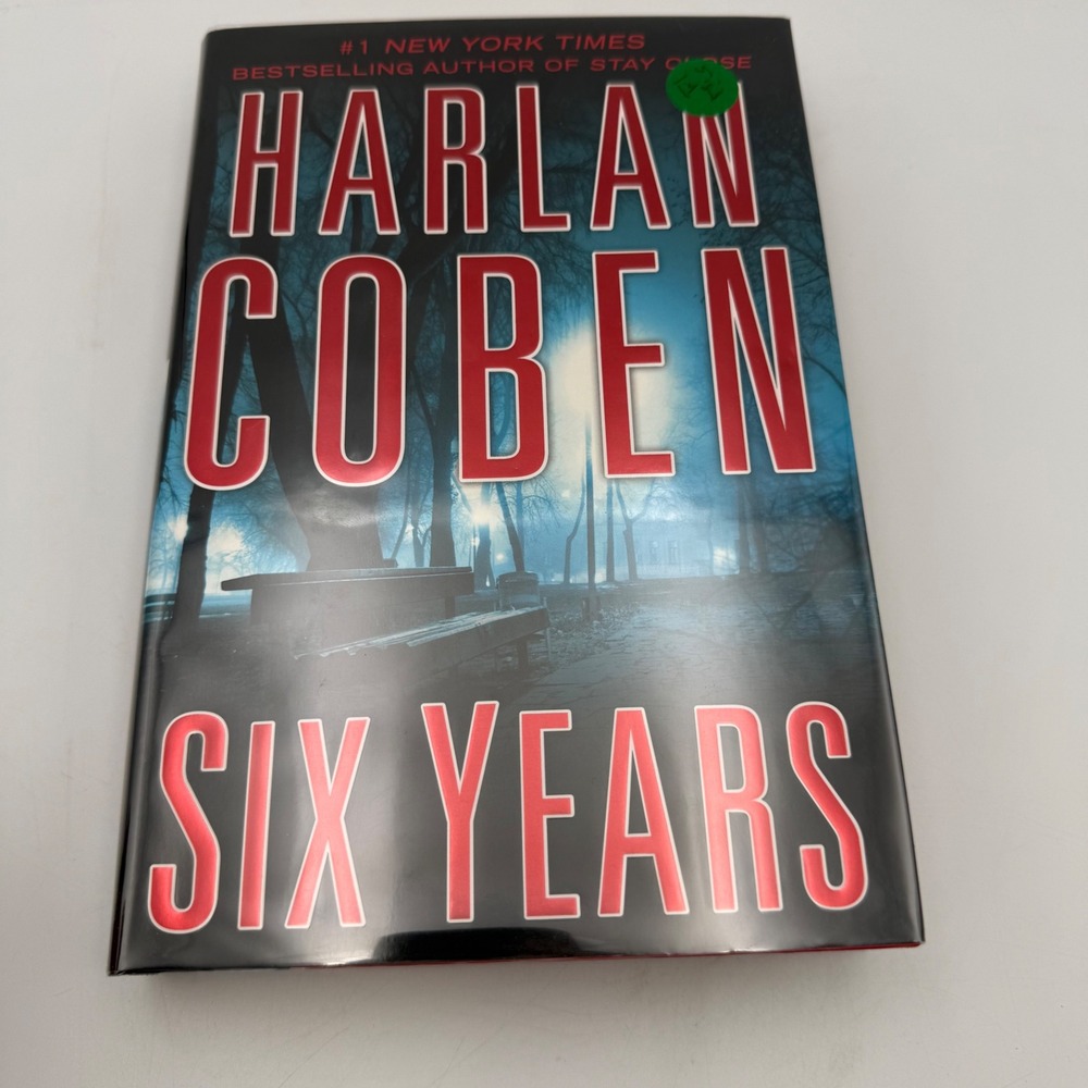 Harlan Coben Six Years Signed First Edition Hardcover Mystery Thriller 2013